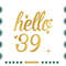 Hello-39-Happy-39th-Birthday-Woman-Svg-BD100721HT2.jpg