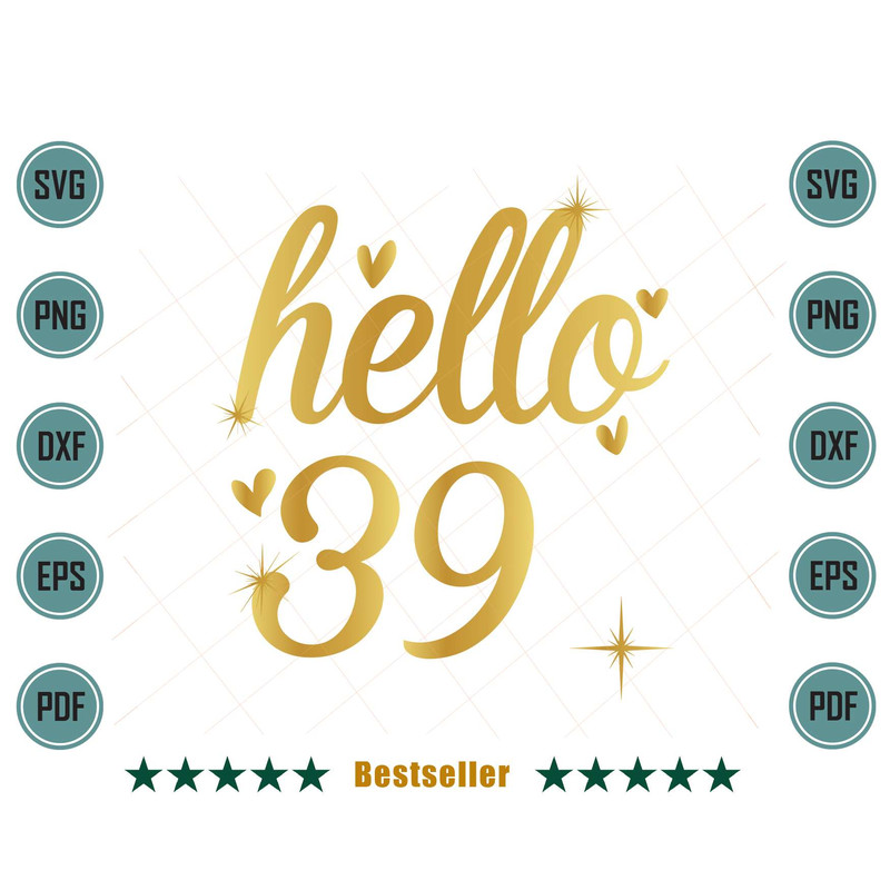 Hello-39-Happy-39th-Birthday-Woman-Svg-BD100721HT2.jpg