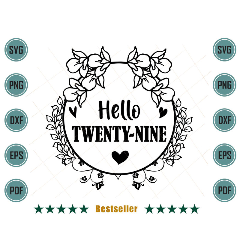 Hello-Twenty-Nine-Happy-29th-Birthday-Floral-Design-Svg-BD080721HT60.jpg