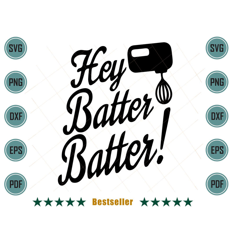 Hey-Batter-Batter-Funny-Kitchen-Cooking-Quote-Svg-TD020721HT90.jpg