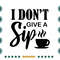 I-Dont-Give-A-Sip-Funny-Coffee-Quote-Svg-TD020721HT70.jpg