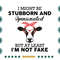 I-Might-Be-Stubborn-And-Opinionated-Funny-Farm-Cow-Heifer-Svg-ANM19072021HT1.jpg