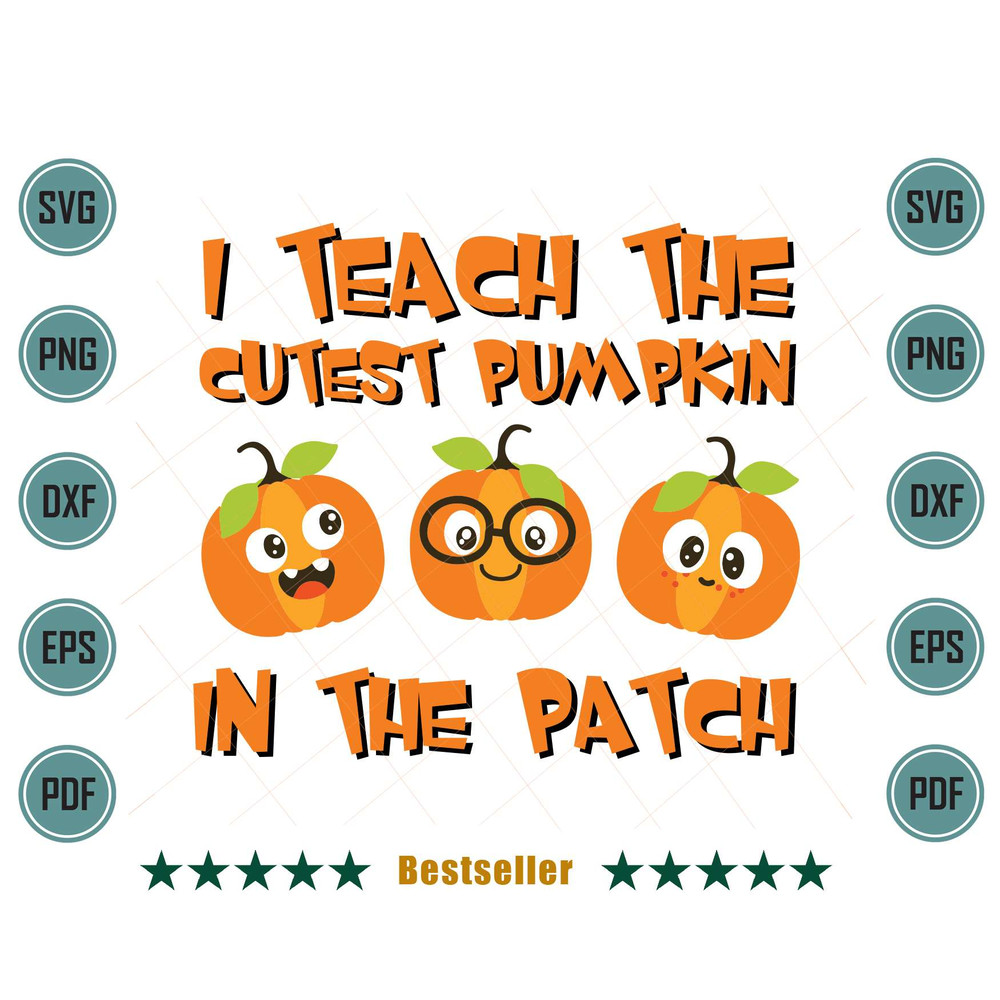 I-Teach-The-Cutest-Pumpkin-In-The-Patch-Third-Grade-Svg-HLD240721HT74.jpg