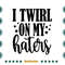 I-Twirl-On-My-Haters-Funny-Sarcastic-Quote-Svg-TD020721HT37.jpg