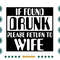 If-Found-Drunk-Please-Return-To-Wife-Funny-Drinking-Husband-Svg-FML240621HT77.jpg