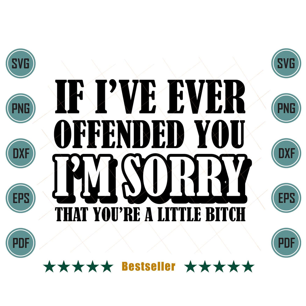 If-Ive-Ever-Offended-You-Im-Sorry-That-You-Are-A-Little-Beach-Funny-Quote-Svg-TD150721HT46.jpg