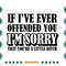 If-Ive-Ever-Offended-You-Im-Sorry-That-You-Are-A-Little-Beach-Funny-Quote-Svg-TD150721HT46.jpg