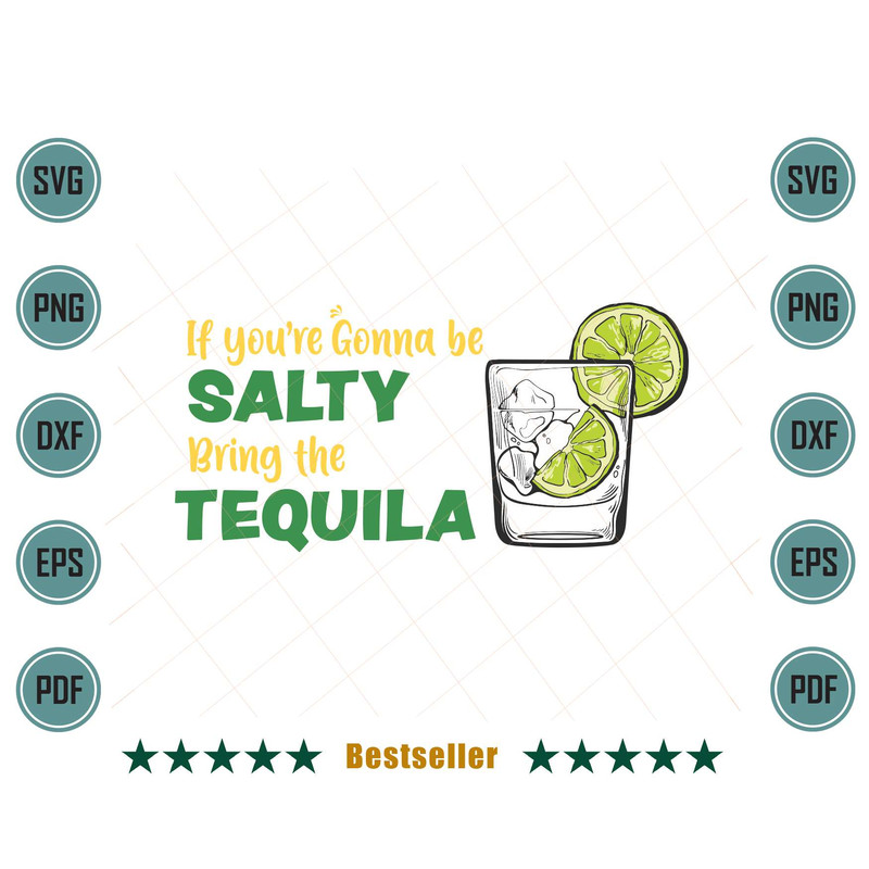 If-Youre-Gonna-Be-Salty-Bring-The-Tequila-Summer-Lime-Svg-TD290621HT30.jpg