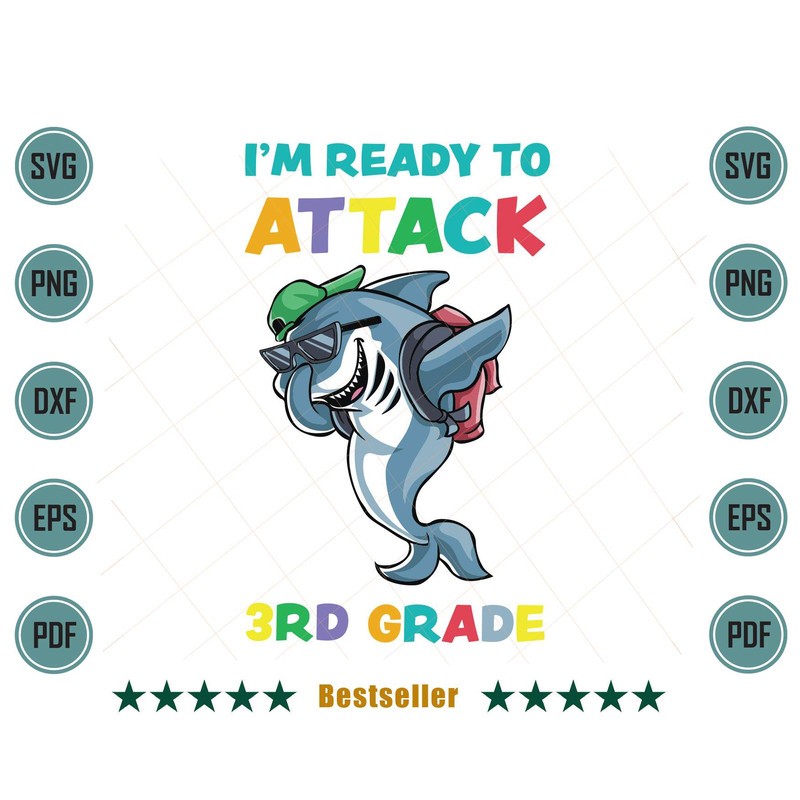 Im-Ready-To-Attack-3rd-Grade-Shark-Back-To-School-Svg-HLD220721HT62.jpg