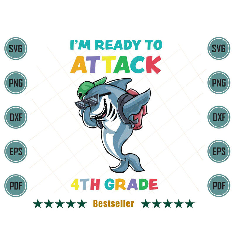 Im-Ready-To-Attack-4th-Grade-Shark-Back-To-School-Svg-HLD220721HT63.jpg