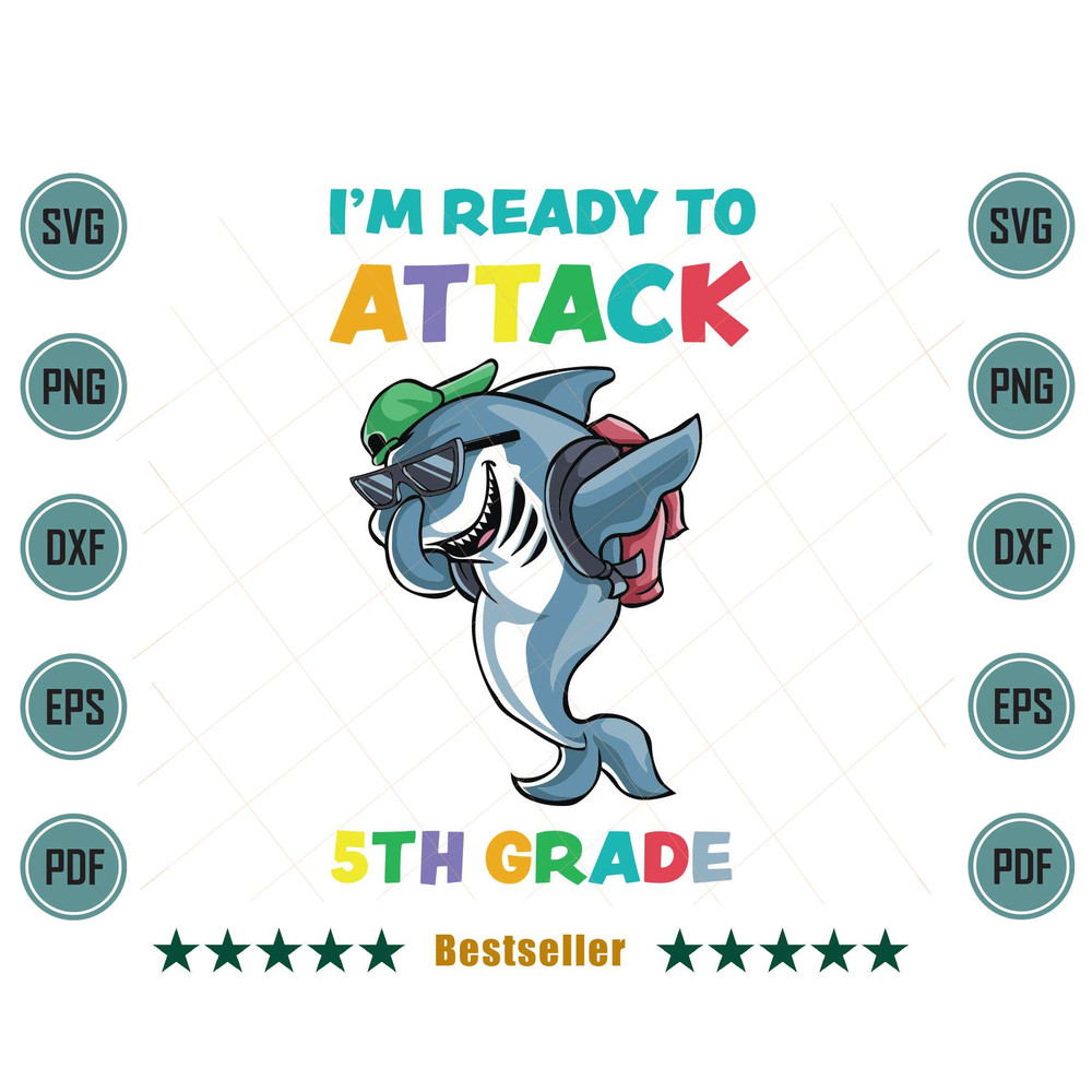 Im-Ready-To-Attack-5th-Grade-Shark-Back-To-School-Svg-HLD220721HT64.jpg