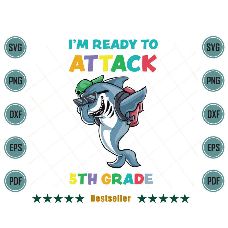 Im-Ready-To-Attack-5th-Grade-Shark-Back-To-School-Svg-HLD220721HT64.jpg