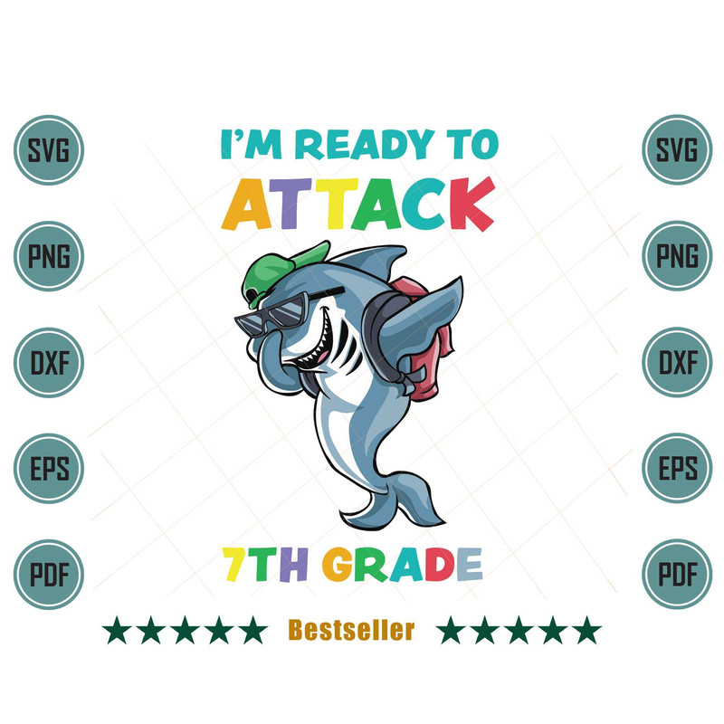Im-Ready-To-Attack-7th-Grade-Shark-Back-To-School-Svg-HLD220721HT66.jpg