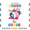 Im-Ready-To-Crush-1st-Grade-Cute-Unicorn-Kid-Svg-HLD100721HT49.jpg