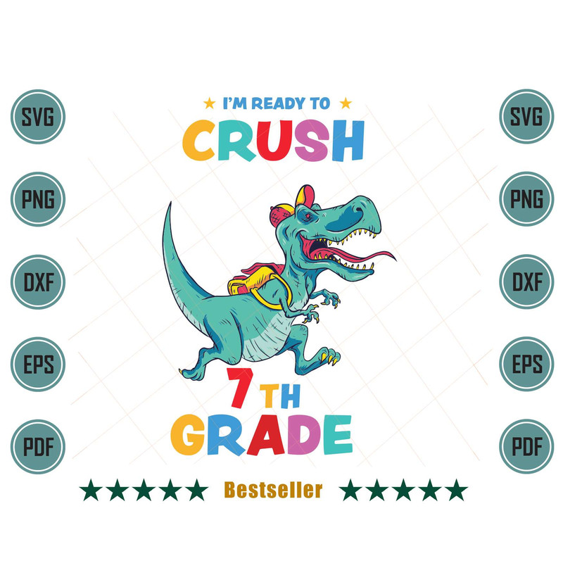 Im-Ready-To-Crush-7th-Grade-T-Rex-Dino-Svg-HLD100721HT42.jpg