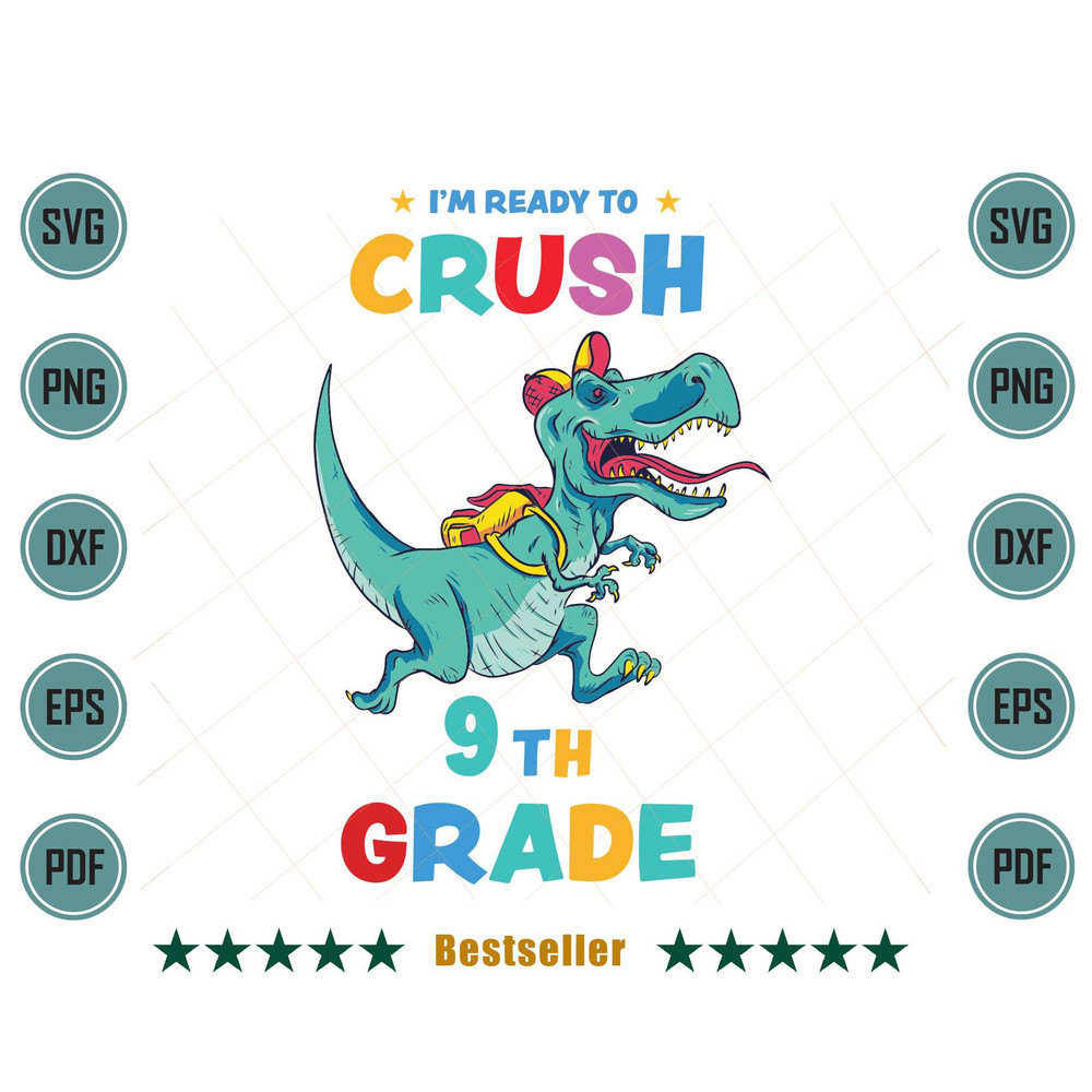 Im-Ready-To-Crush-9th-Grade-T-Rex-Dino-Svg-HLD100721HT44.jpg