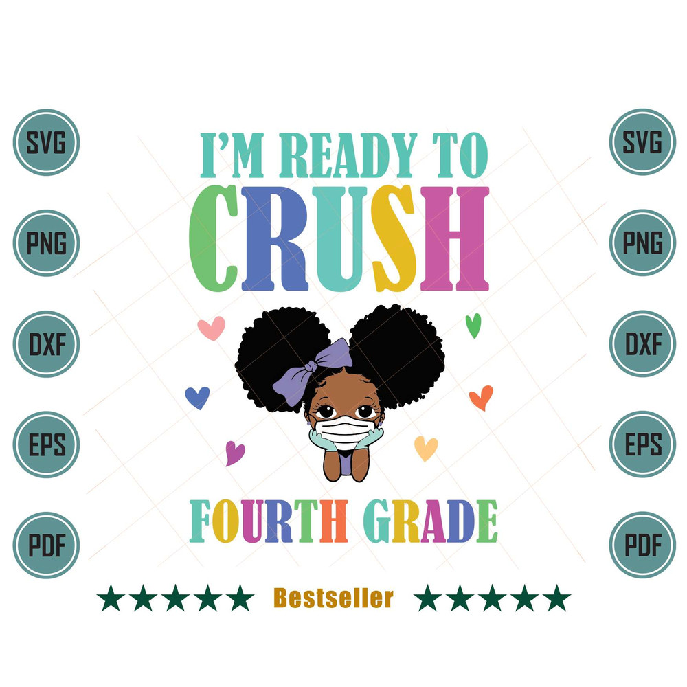 Im-Ready-To-Crush-Fourth-Grade-Melanin-4th-Grade-Kid-Svg-HLD220721HT44.jpg
