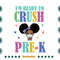 Im-Ready-To-Crush-Pre-K-Melanin-Pre-K-Kid-Svg-HLD220721HT47.jpg