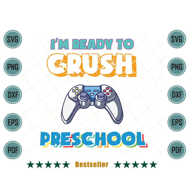 Im-Ready-To-Crush-Preschool-Back-To-School-Video-Game-Boys-Svg-HLD130721HT18.jpg