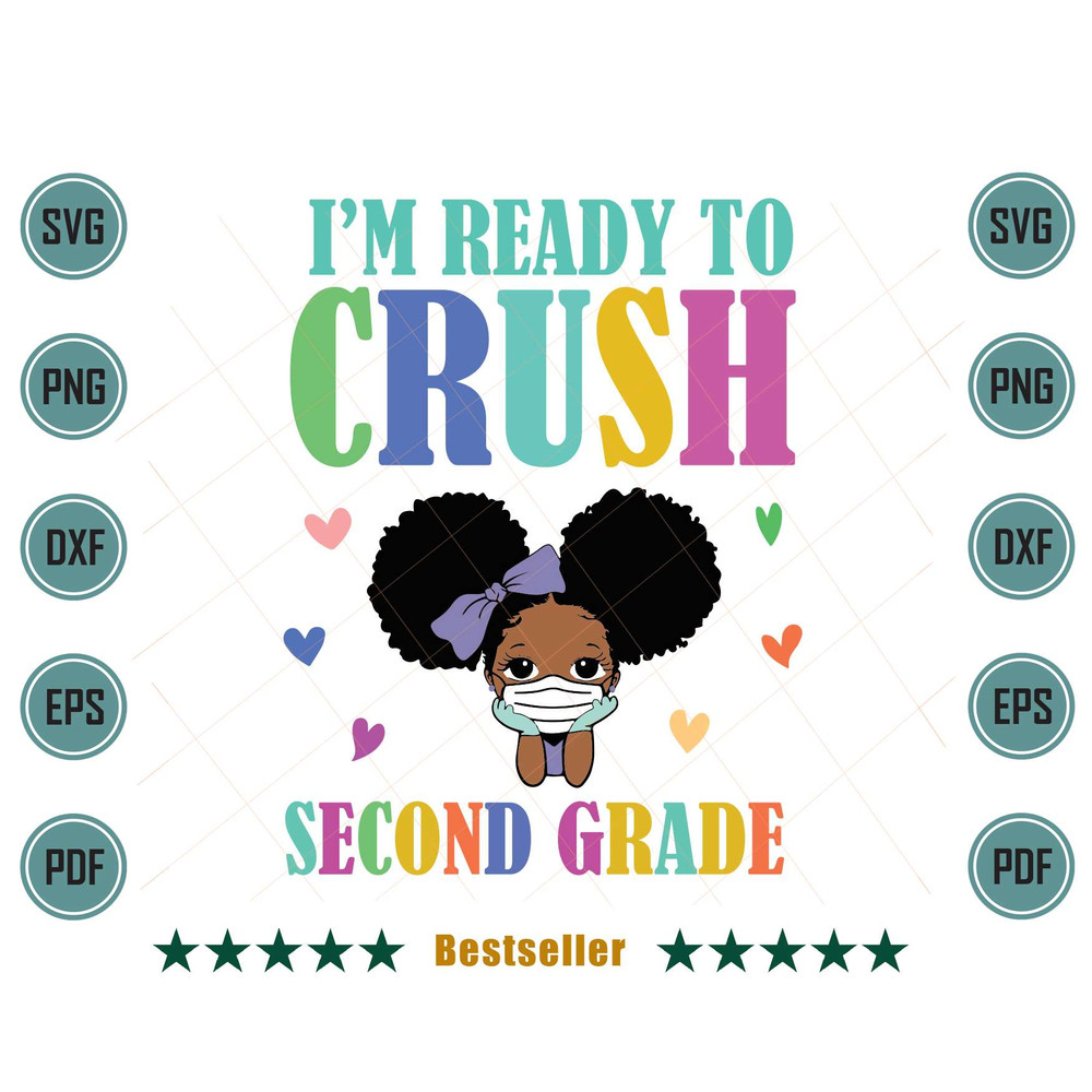 Im-Ready-To-Crush-Second-Grade-Melanin-2nd-Grade-Kid-Svg-HLD220721HT42.jpg