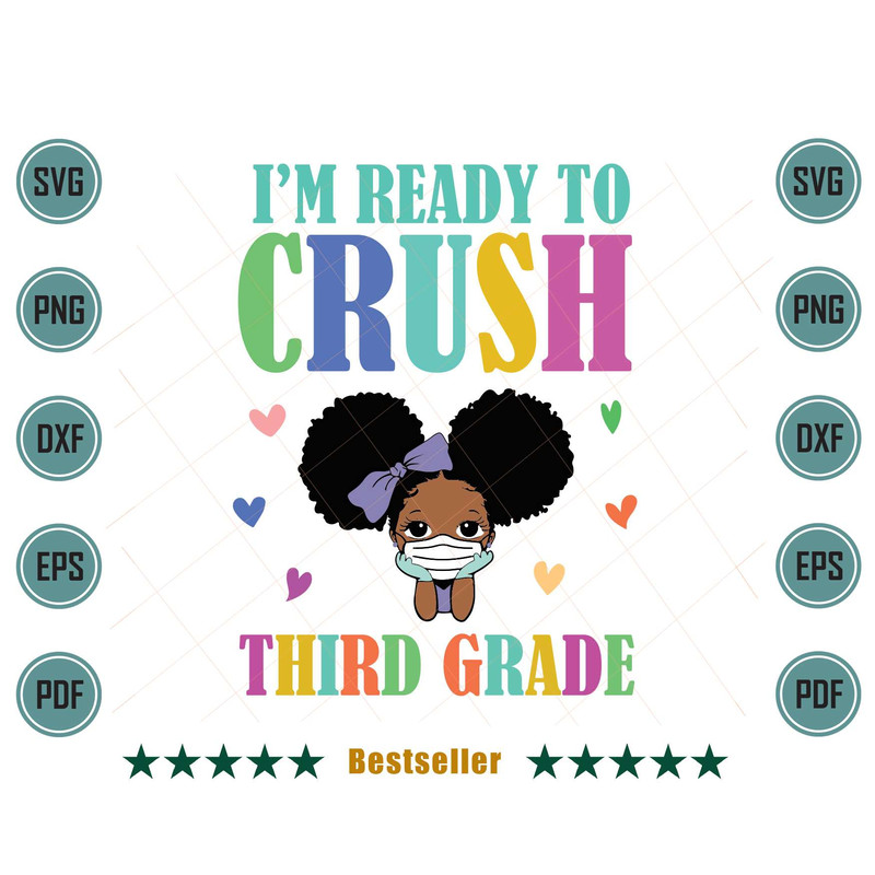 Im-Ready-To-Crush-Third-Grade-Melanin-3rd-Grade-Kid-Svg-HLD220721HT43.jpg