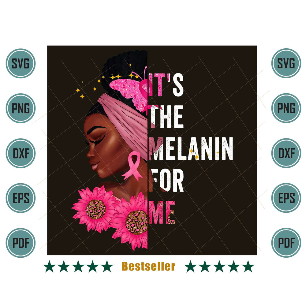 Its-The-Melanin-For-Me-Breast-Cancer-Black-Girl-Png-BG28092021HT55.jpg