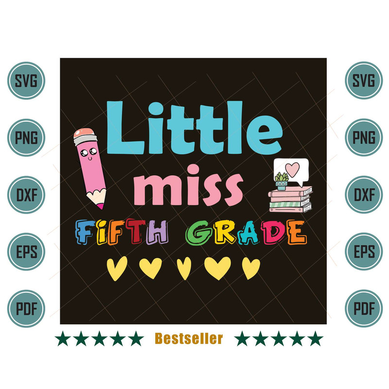 Little-Miss-Fifth-Grade-Back-To-School-5th-Grader-Svg-HLD220721HT38.jpg