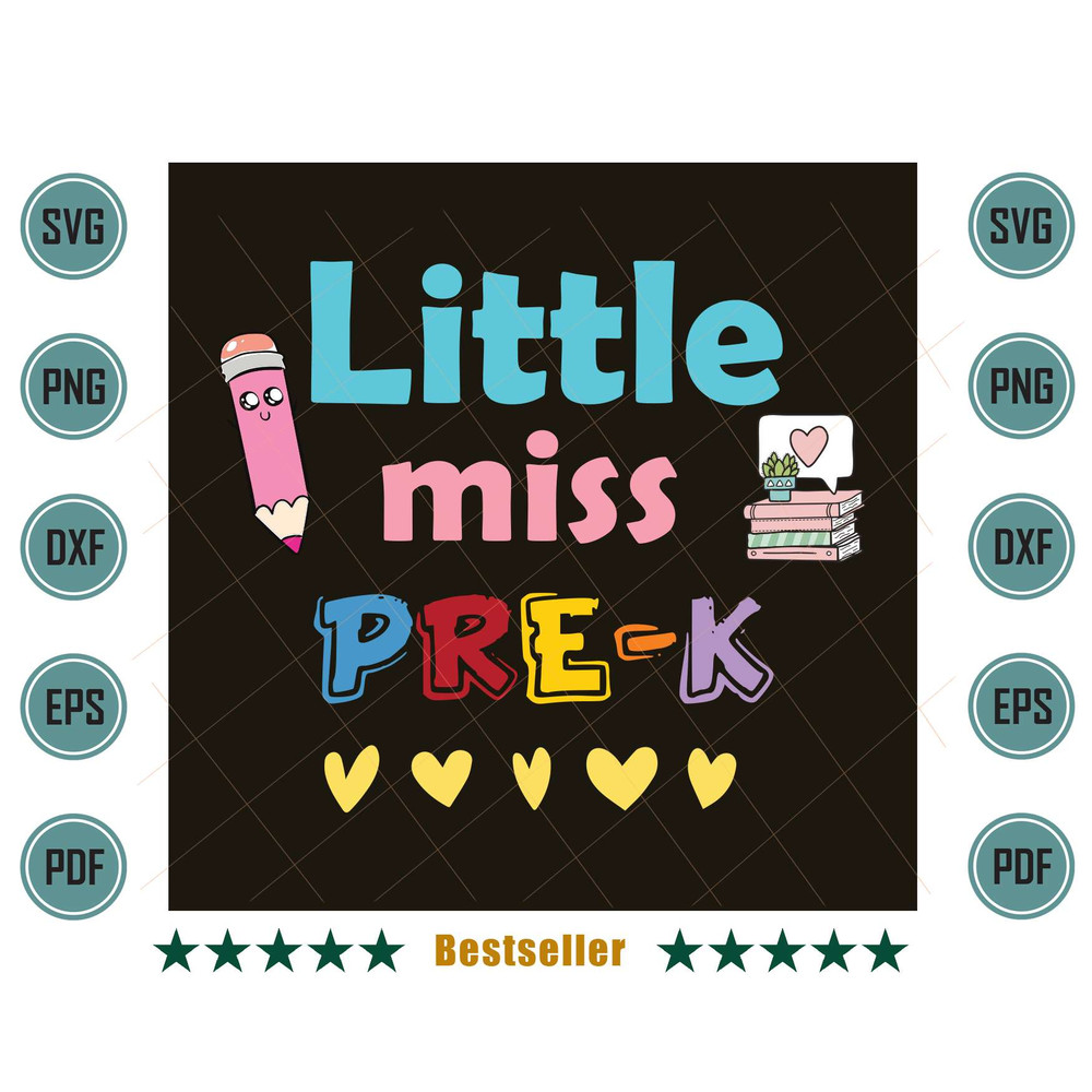 Little-Miss-Pre-K-Back-To-School-Pre-K-Kid-Svg-HLD220721HT40.jpg