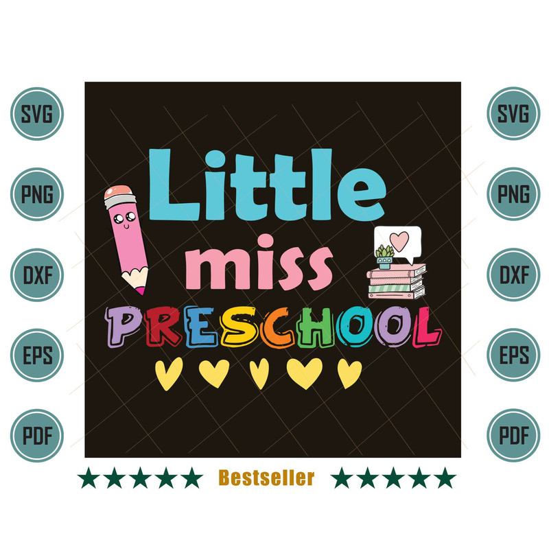 Little-Miss-Preschool-Back-To-School-Preschooler-Svg-HLD220721HT39.jpg