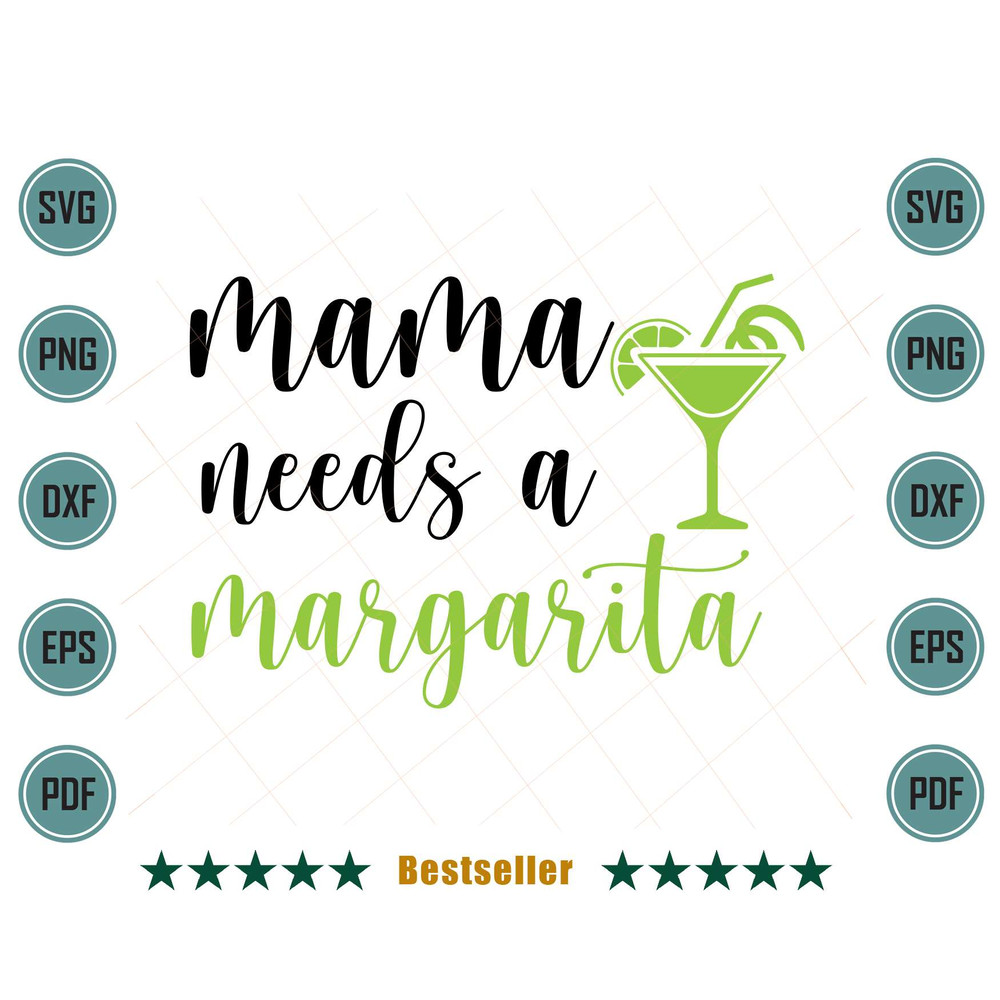 Mama-Needs-A-Margarita-Summer-Mexican-Cocktail-Svg-FML290621HT15.jpg