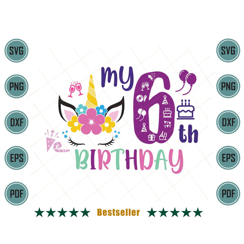 My-6th-Birthday-Unicorn-Birthday-Girl-Svg-BD070721HT67.jpg