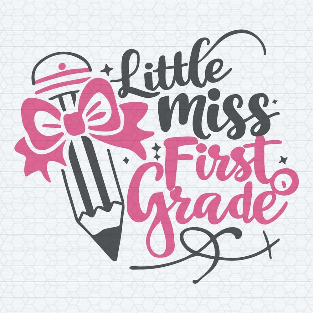 ChampionSVG-Back-To-School-Little-Miss-First-Grade-SVG.jpg