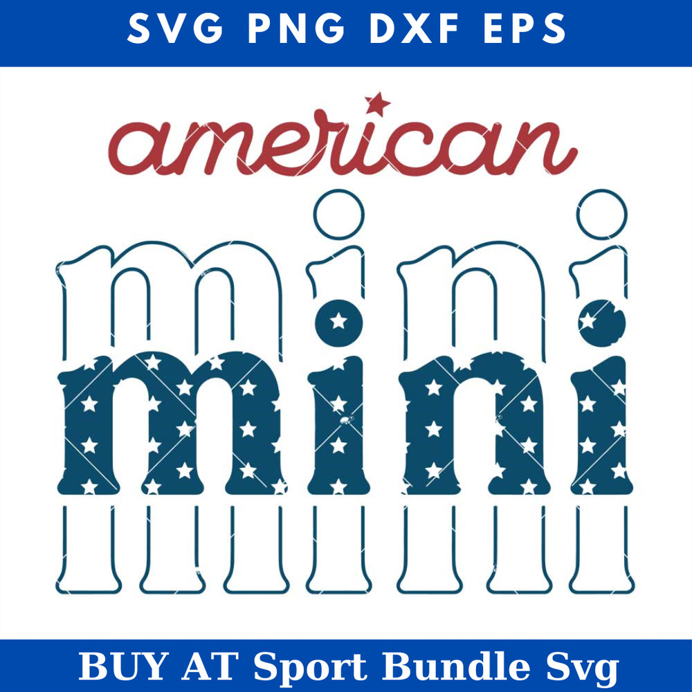 American Mini 4th of July Svg, Independence Day Svg.jpg