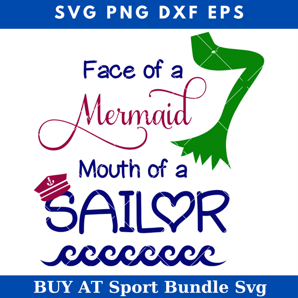 Face Of A Mermaid Mouth of A Sailor Svg, Sailor Summer Svg.jpg