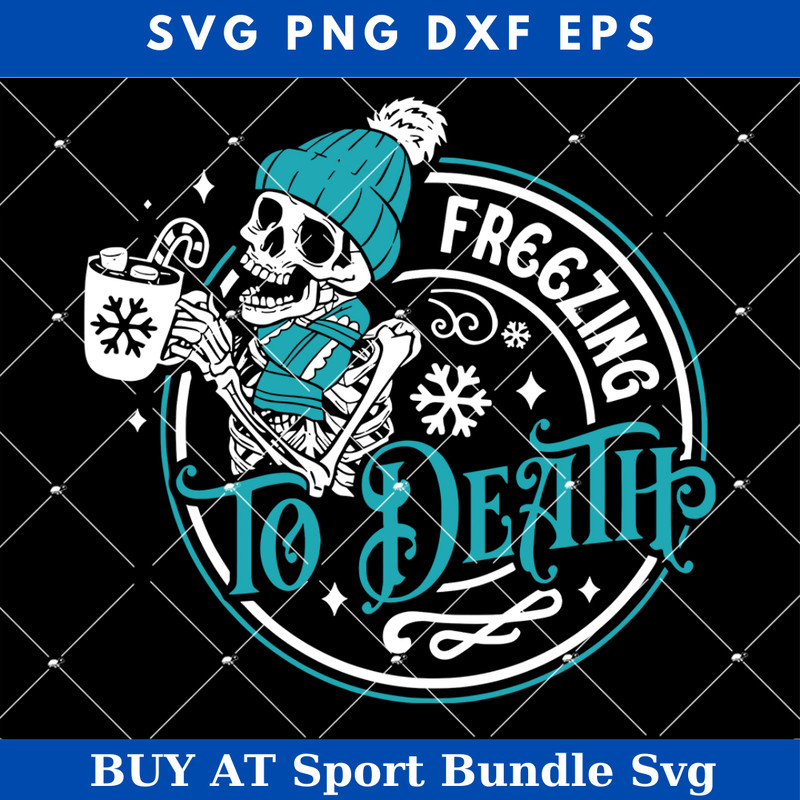 Freezing to Death Svg, Freezing Season Svg, Skeleton.jpg