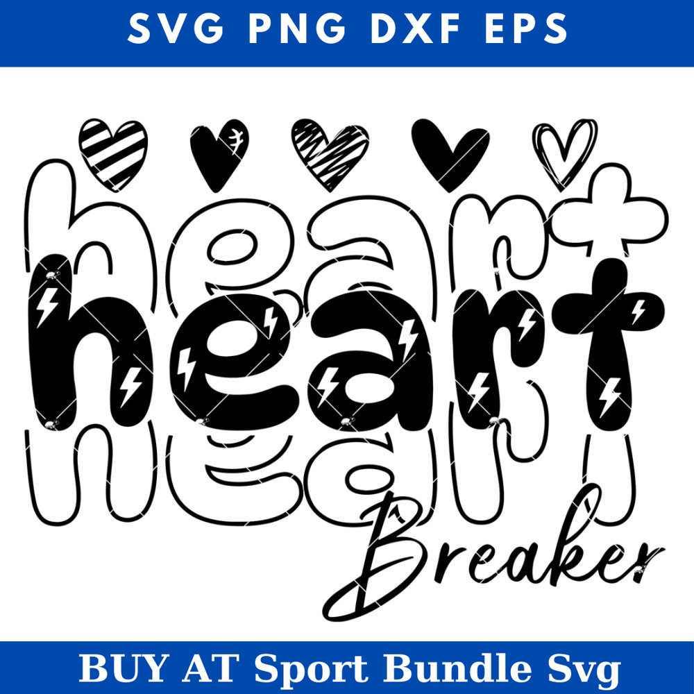 Heart Breaker Svg, Hello Valentine Svg, Valentines Day Svg.jpg