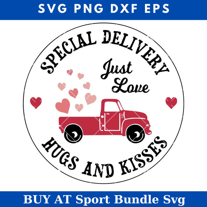Hugs and Kisses Special Delivery Svg, Just Love Svg.jpg