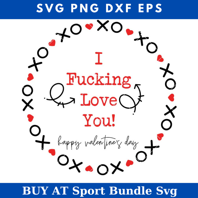 I Fucking Love You Svg, Naughty Valentine Day Svg, Adult Svg.jpg