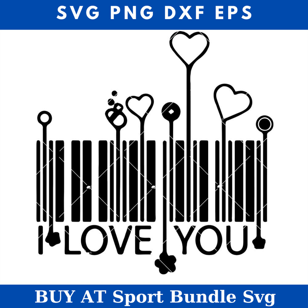 I Love You Svg Svg, Love Barcode Svg.jpg