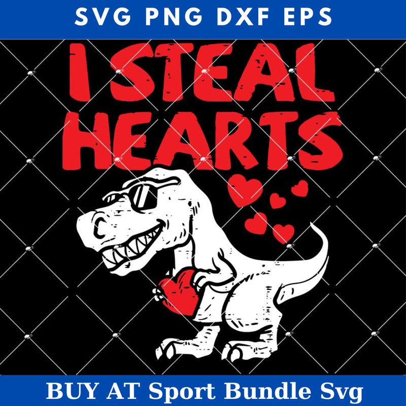 I Steal Hearts T rex Dinosaur Svg, Steal Heart Svg.jpg