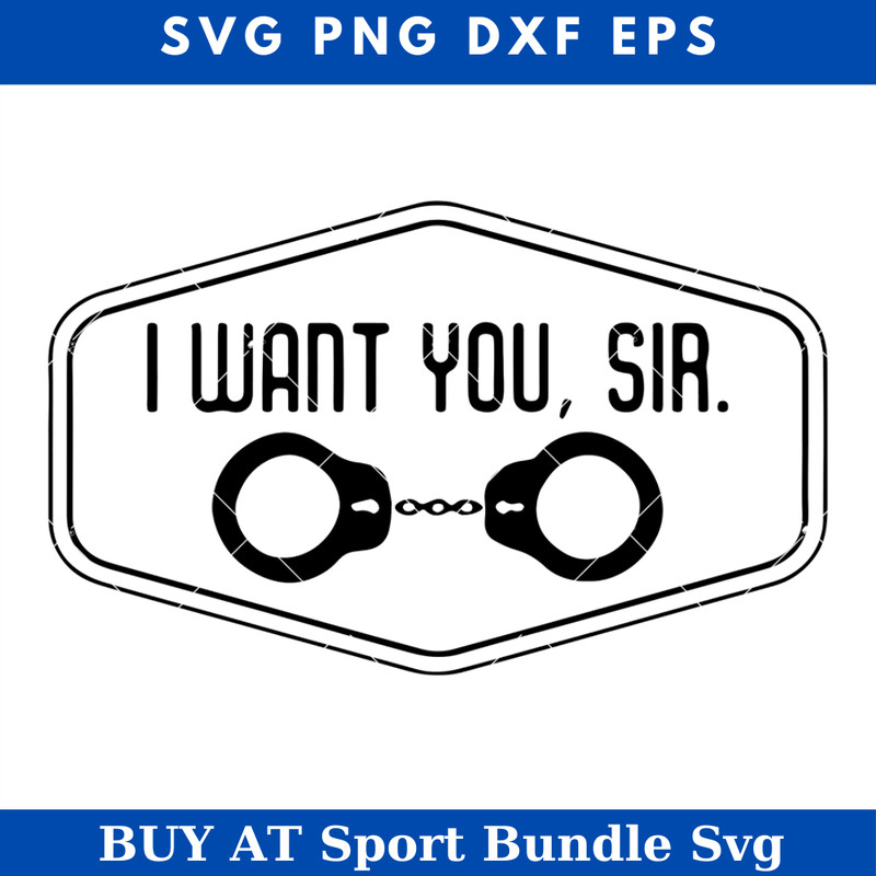 I Want You Sir Bdsm Svg, Funny Bdsm Svg, Funny Aldut Svg.jpg