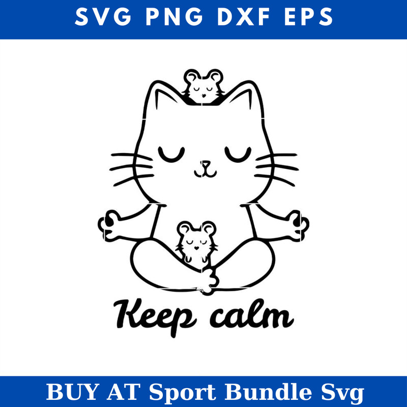 Keep Calm Svg, Cat Svg, Pet Svg, Mouse Svg, Yoga Svg.jpg