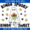 Kinda Spooky Kinda Sweet Svg, Cute Ghost Halloween Svg.jpg