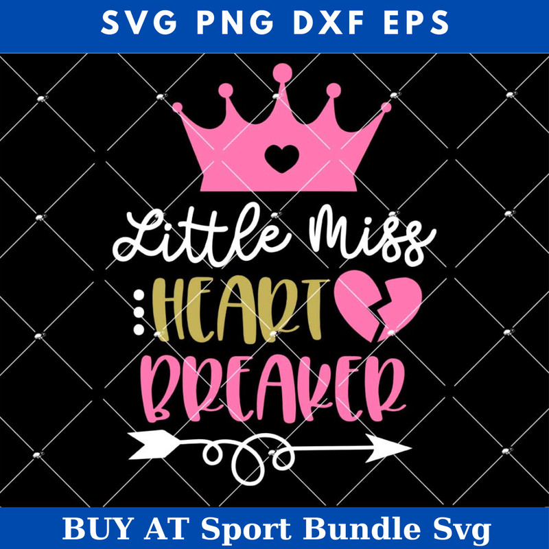 Little Miss Heart Breaker Svg, Girl Valentine’s Day Svg.jpg