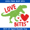 Love Bites Svg, Boy Valentines Svg.jpg