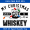 My Christmas Spirit is Whiskey Svg, Christmas Whiskey Svg.jpg