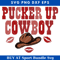 Pucker Up Cowboy Svg, Western Valentines Svg, Cowboy Svg.jpg