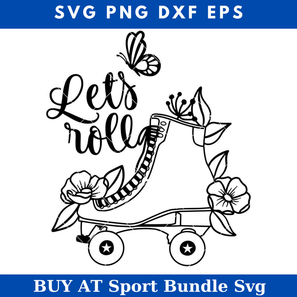 Roller Skates Flower Svg, Roller Skates Svg, Lets Roll Svg.jpg