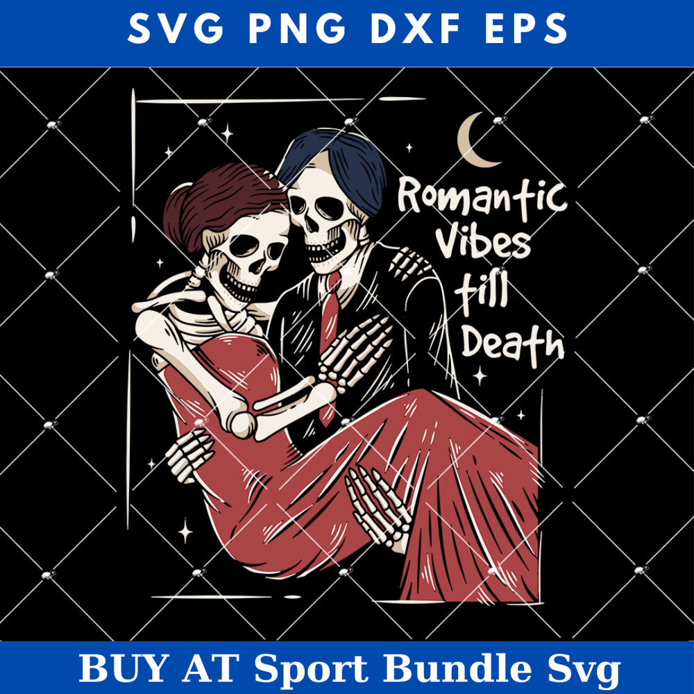 Romantic Vibes Till Death Svg, Even After Death Couple Svg.jpg