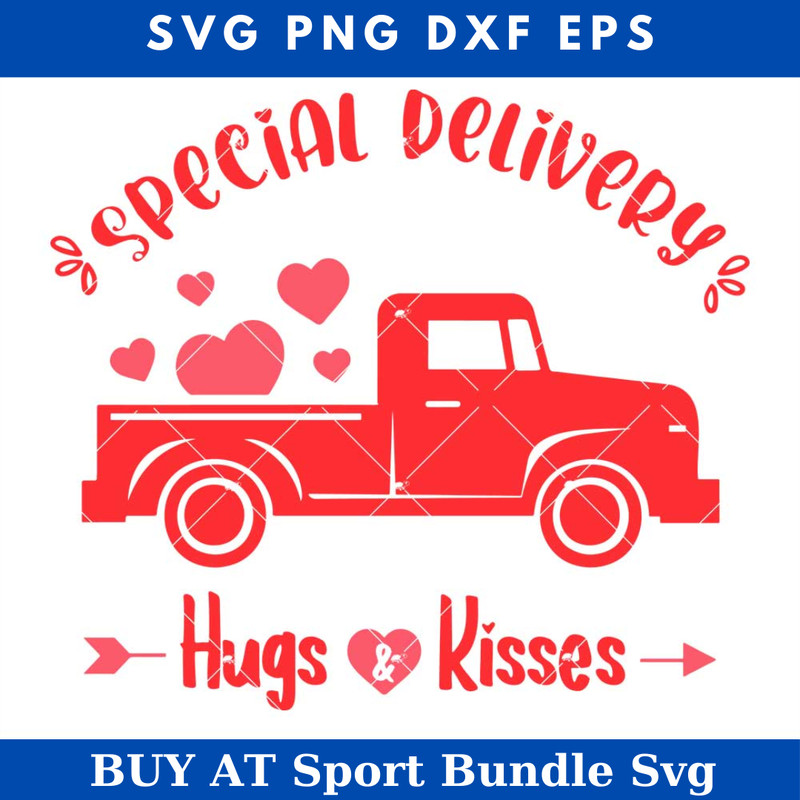 Special Delivery Hug Kiss Svg, Hugs and Kisses Svg, Truck.jpg